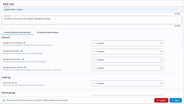 Add role screen with the role title set to 'Support level 1 access' and a description stating it provides full access for the Support Management team. The Account/Operator permissions tab is active. Several permissions are listed with drop-downs to enable or disable them, including Manage account settings (enabled), Manage billing details (disabled), Manage device licences (enabled), Manage operator licences (enabled) and View audit log (enabled). At the bottom are Cancel and Save buttons.